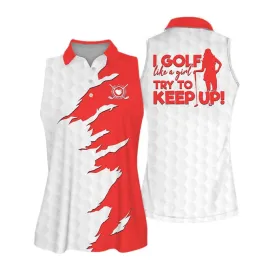 I Golf Like A Girl Muticolor Love Style Sleeveless Polo Shirt, Golf Sleeveless Women Polo Shirt