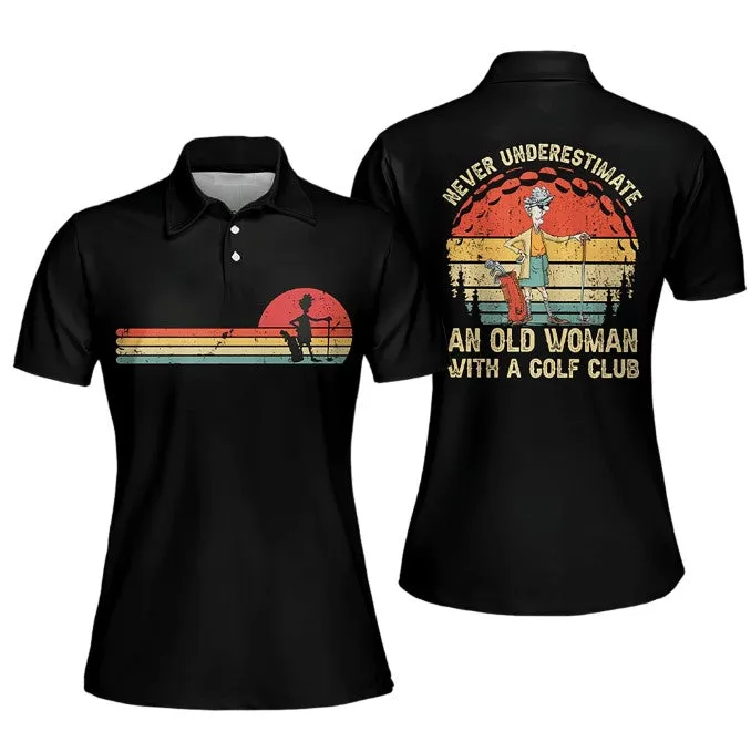 Never Underestimate An Old Woman Vintage Sleeveless Polo Shirt, Golf Short Sleeve Polo Shirt, Women Golf Shirt