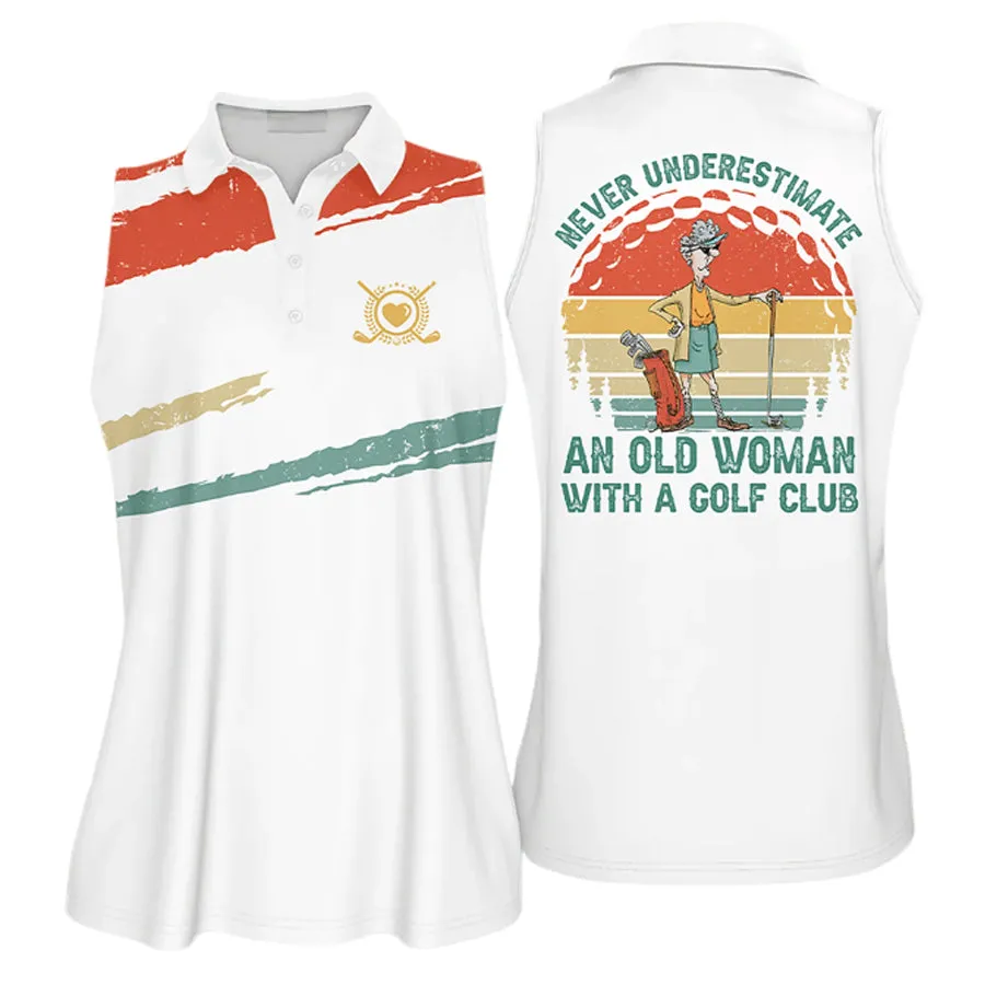 Never Underestimate An Old Woman With A Gold Club Vintage Black And White Sleeveless Polo Shirt