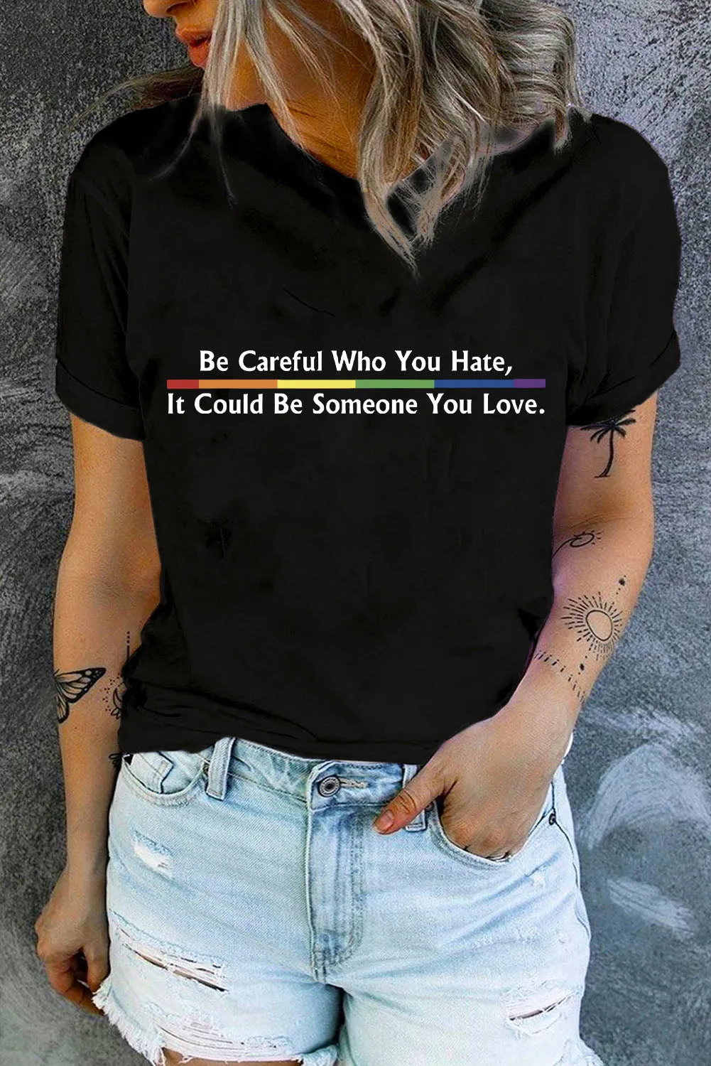 Womens Be Careful Who You Hate It Could Be Someone You Love T Shirt Pride Lgbt Gay Tops